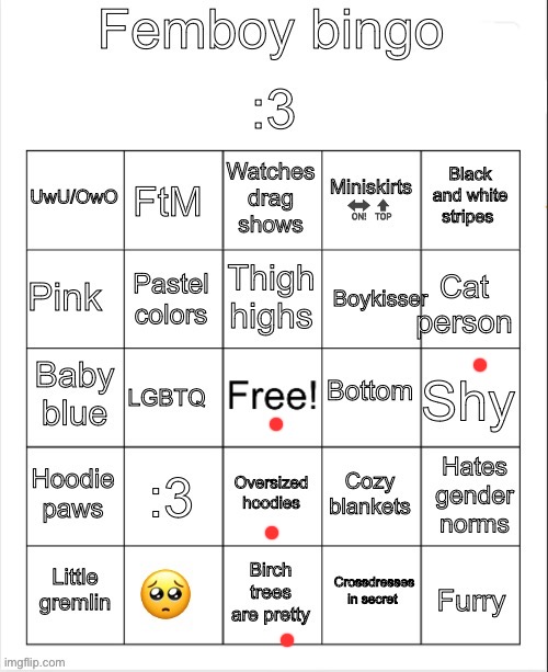 Nah dude I love the fact that I’m not a femboy | image tagged in femboy bingo | made w/ Imgflip meme maker