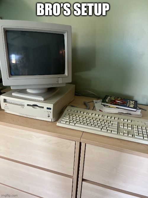 This is my bros old macantuche | BRO’S SETUP | image tagged in old boo | made w/ Imgflip meme maker