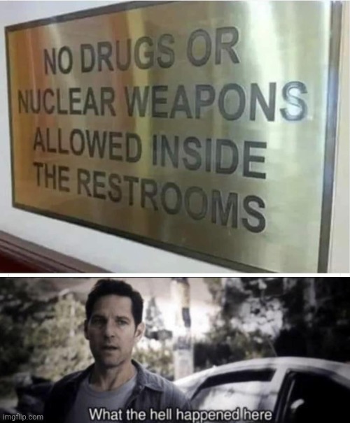 Weapons of ass destruction | image tagged in what the hell happened here,toilet humor,drugs,nuclear bomb,bathroom humor | made w/ Imgflip meme maker