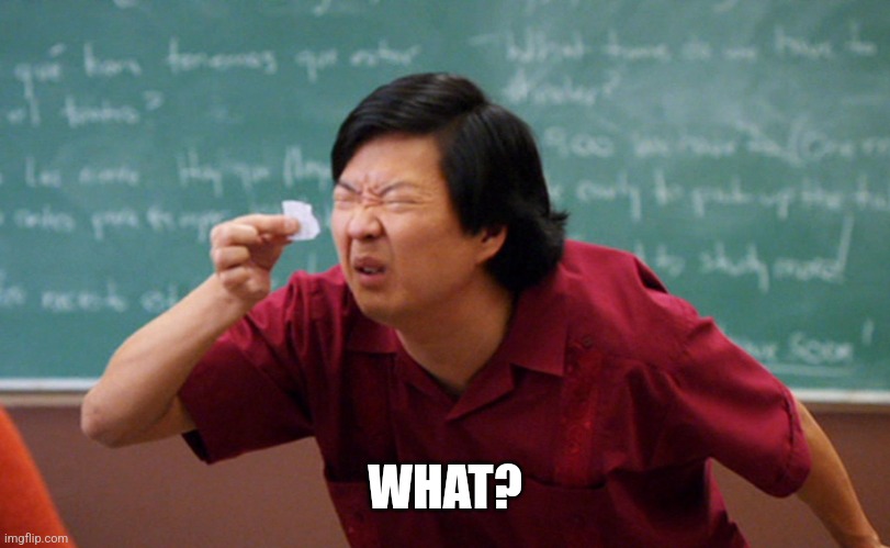 Jackie Chan | WHAT? | image tagged in jackie chan | made w/ Imgflip meme maker