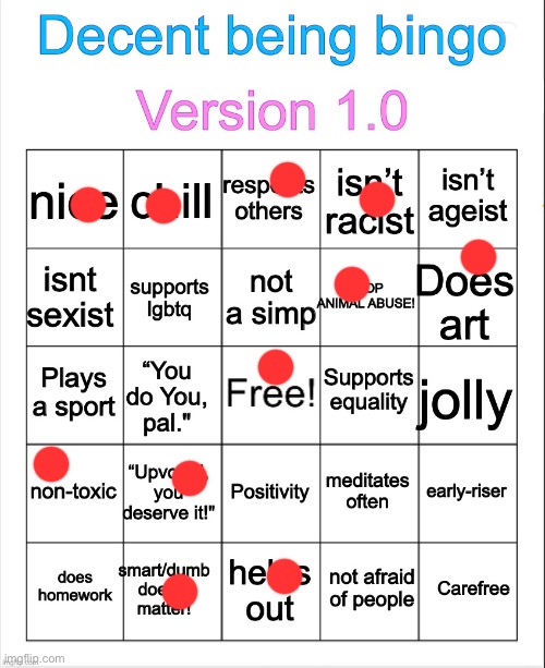 Decent being bingo | image tagged in decent being bingo | made w/ Imgflip meme maker