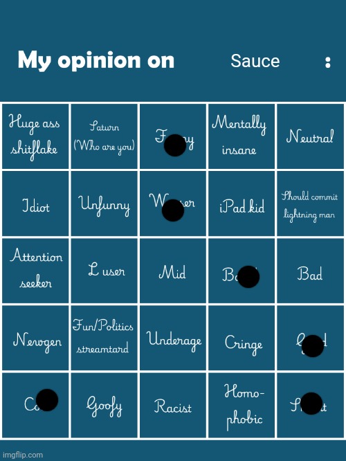 Sauce | Sauce | image tagged in my opinion on user bingo fries/gelatin's version,sauce | made w/ Imgflip meme maker