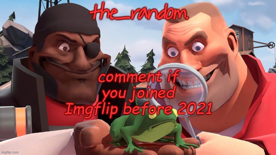 go | comment if you joined Imgflip before 2021 | image tagged in wednesday troubles | made w/ Imgflip meme maker