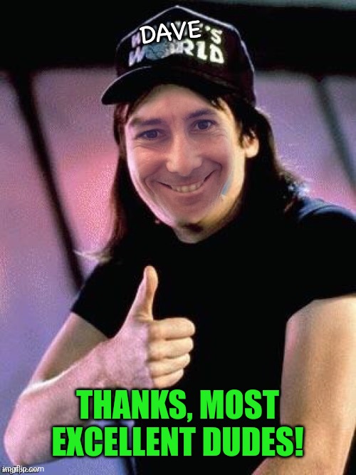 THANKS, MOST EXCELLENT DUDES! | made w/ Imgflip meme maker