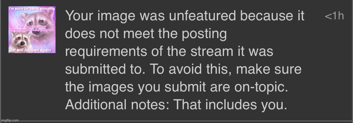 Fair point ig, i won't complain that this got unfeatured | made w/ Imgflip meme maker