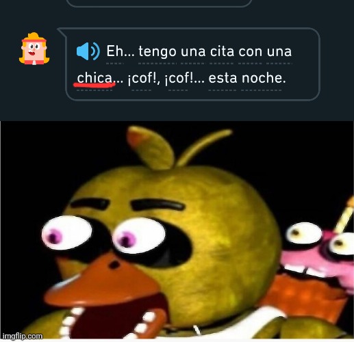 I was doing my Spanish lessons and Chica appeared (it means girl in Spanish) | image tagged in fnaf,duolingo,chica | made w/ Imgflip meme maker