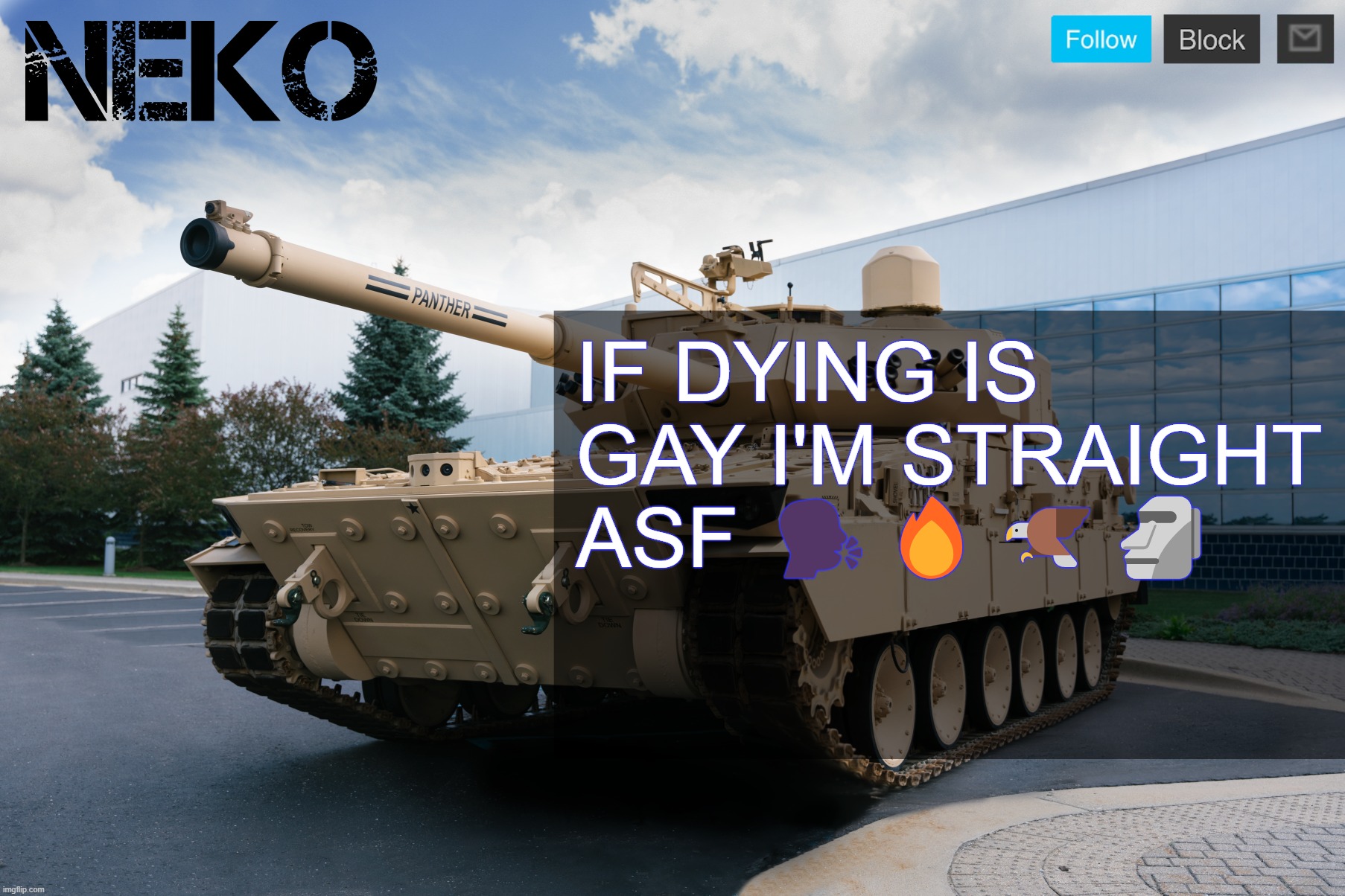 Neko announcement template | IF DYING IS GAY I'M STRAIGHT ASF 🗣️🔥🦅🗿 | image tagged in neko announcement template | made w/ Imgflip meme maker