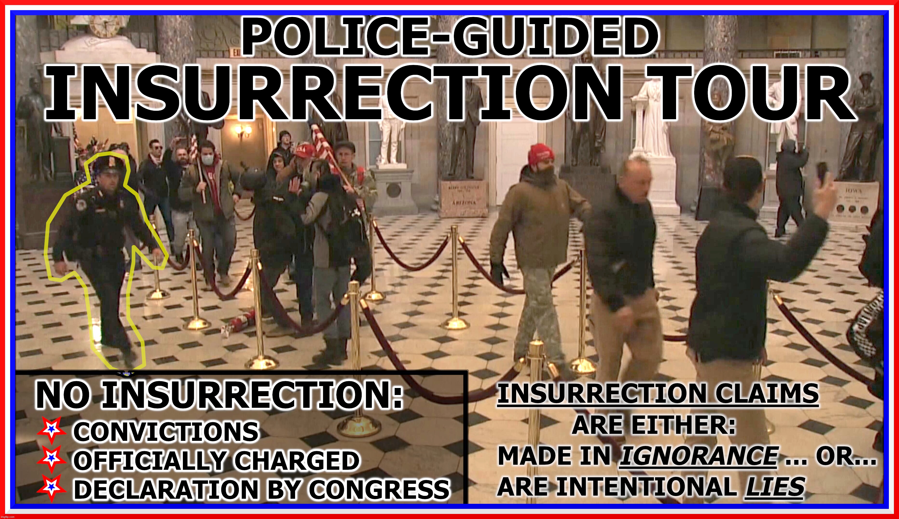 POLICED 'INSURRECTION" TOUR | image tagged in insurrection,riot,police,tour,velvet ropes,staged | made w/ Imgflip meme maker