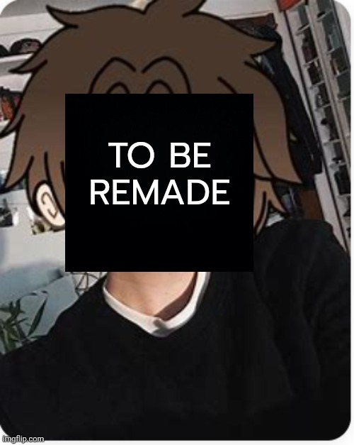 Remaking an old MC post part 2 | TO BE REMADE | made w/ Imgflip meme maker