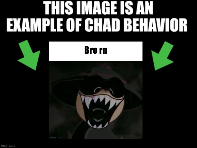 This image is an example of chad behavior dark mode | image tagged in this image is an example of chad behavior dark mode | made w/ Imgflip meme maker