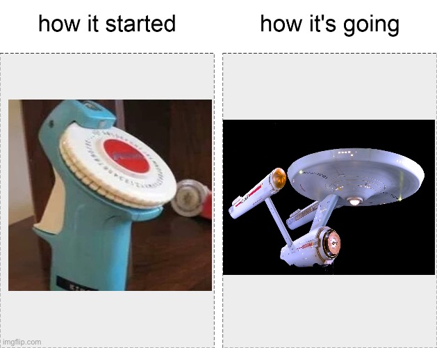 Star Trek label maker | image tagged in how it started vs how it's going,labels,enterprise | made w/ Imgflip meme maker