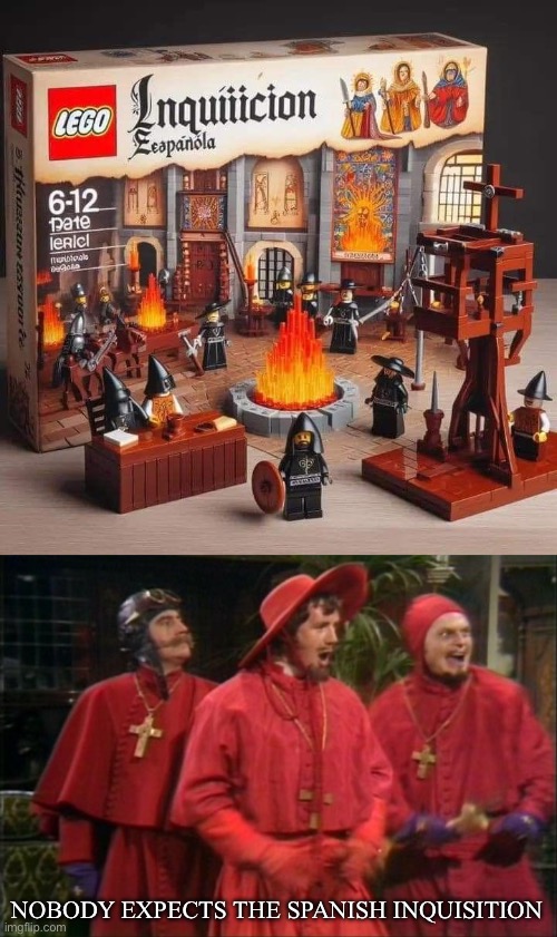 Lego Inquisition | NOBODY EXPECTS THE SPANISH INQUISITION | image tagged in nobody expects the spanish inquisition,lego,cursed,fake | made w/ Imgflip meme maker