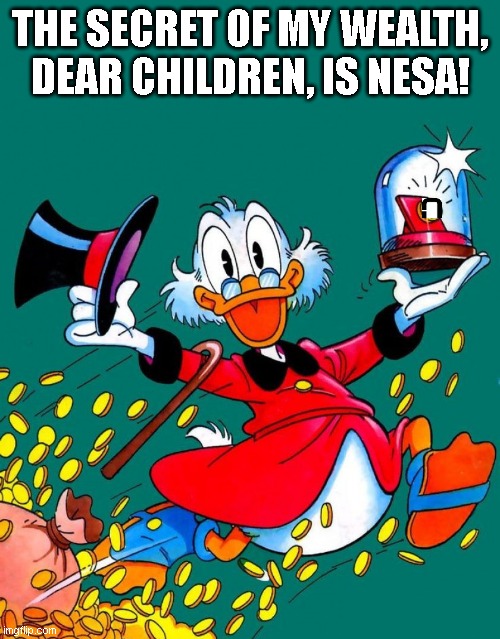 Nesa | THE SECRET OF MY WEALTH, DEAR CHILDREN, IS NESA! | image tagged in funny memes | made w/ Imgflip meme maker