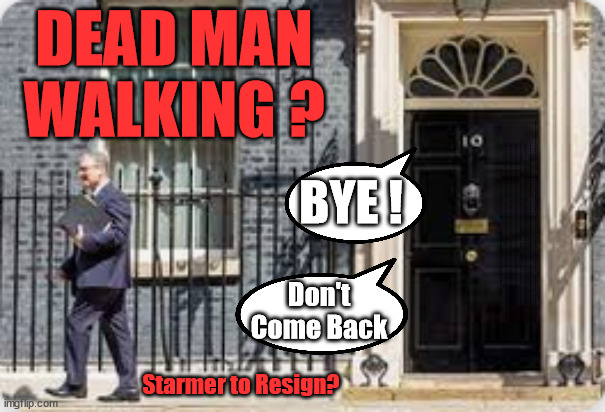 Starmer - Dead Man Walking? #TwoTierKeir #FreeGearKeir | DEAD MAN
WALKING ? BYE ! NEVA 4GET 2024; Lord Waheed Alli; Amnesty For all Illegals; Sir Keir Starmer MP; Muslim Votes Matter; Blood on Starmers hands? Burnham; Taxi for Rayner ? #RR4PM;100's more Tax collectors; Higher Taxes Under Labour; We're Coming for You; Labour pledges to clamp down on Tax Dodgers; Higher Taxes under Labour; Rachel Reeves Angela Rayner Bovvered? Higher Taxes under Labour; Risks of voting Labour; * EU Re entry? * Mass Immigration? * Build on Greenbelt? * Rayner as our PM? * Ulez 20 mph fines?* Higher taxes? * UK Flag change? * Muslim takeover? * End of Christianity? * Economic collapse? TRIPLE LOCK' Anneliese Dodds Rwanda plan Quid Pro Quo UK not taking its fair share, EU Exchange Deal = People Trafficking !!! Starmer to Betray Britain, #Burden Sharing #Immigration #Starmerout #Labour #wearecorbyn #KeirStarmer #DianeAbbott #McDonnell #cultofcorbyn #labourisdead #labourracism #socialistsunday #nevervotelabour #socialistanyday #Antisemitism #Savile #SavileGate #Paedo #Worboys #GroomingGangs #Paedophile #IllegalImmigration #Invasion #Starmeriswrong #SirSoftie #SirSofty #Blair #Steroids AKA Keith ABBOTT #TwoTierKeir; But they; VOTED STARMER ! #TwoTierKeir; #TwoTierKeir; Yvette Cooper; Blood on the hands of Yvette Cooper & Starmer; #2ndGearKeir; Starmer 'Surrender' to the EU? 4 day week; Black Hole; 6pm Fri; #TwoTierKeir; #StarmerOut; Two Homes Rayner; Pulling up ladder from working people Starmer to scrap Thatchers 'Right to Buy' Scheme? WINTER FUEL PAYMENTS? The; Grifters; Hey - Where's our free stuff? Cap't Hypocrite Pensioners to FREEZE #TwoTierKeir; HYPOCRITE RAYNER TO SCRAP 'RIGHT TO BUY'? HOUSE ILLEGAL MIGRANTS ??? Smash gangs; Ban Smoking; NEVER, EVER; How does Starmer Negate UK Law? LAWLESS BRITAIN !!! 'ILLEGAL' = 'IRREGULAR'; UNDER STARMER'S; 'illegal' v 'irregular'; So much for Brexit, FAST-TRACKING RIOTERS, #TwoTierKeir; ELECTION PLEDGE STARMER LIED TO US !!! Sir Keir Rodney Starmer; #TripleLock; SMEG HEAD CONCEDES; Titchy Starmer; 'PUTTING COUNTRY FIRST'; Party second; On top of the £480m already given to France to 'stop the boats';Labour pledge 'Urban centres' to help house 'Our Fair Share' of our new Migrant friends; New Home for our New Immigrant Friends !!! The only way to keep the illegal immigrants in the UK; CITIZENSHIP FOR ALL, COVER WITH A LIE! 'Smash the Gangs'; LABOUR AXE PENSIONERS WINTER FUEL PAYMENTS; Don't Come Back; Starmer to Resign? | image tagged in illegal immigration,stop boats rwanda,palestine hamas muslim vote,starmerout twotierkeir,labourout freegearkeir,labourisdead | made w/ Imgflip meme maker