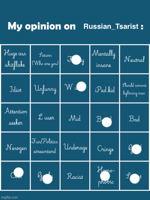 My opinion on [user] bingo (Fries/Gelatin's version) | Russian_Tsarist | image tagged in my opinion on user bingo fries/gelatin's version | made w/ Imgflip meme maker