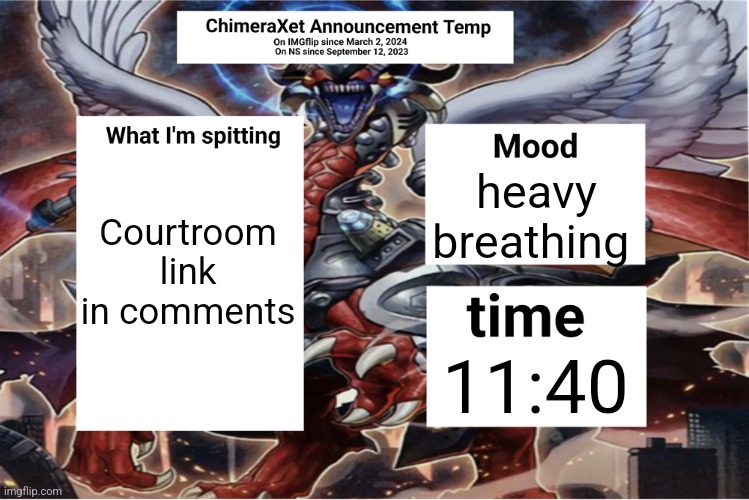 Xetra Announcement Temp 6 | Courtroom link in comments; heavy breathing; 11:40 | image tagged in xetra announcement temp 6 | made w/ Imgflip meme maker