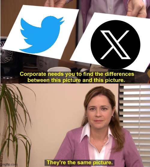 They're The Same Picture | image tagged in memes,they're the same picture | made w/ Imgflip meme maker