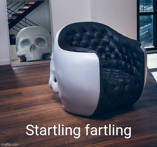 Startling fartling | made w/ Imgflip meme maker