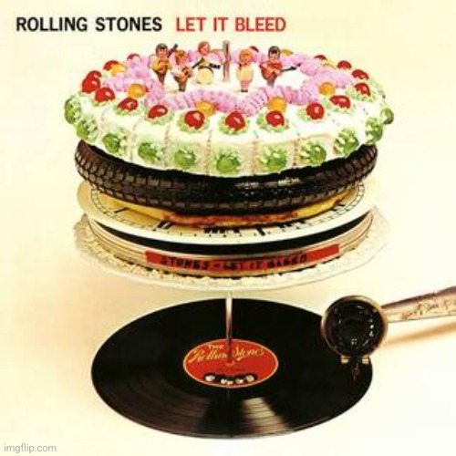 Let it Bleed by Rolling Stones. If not their best album, it's really close | image tagged in let it bleed,rolling stones,hard rock,1969 | made w/ Imgflip meme maker