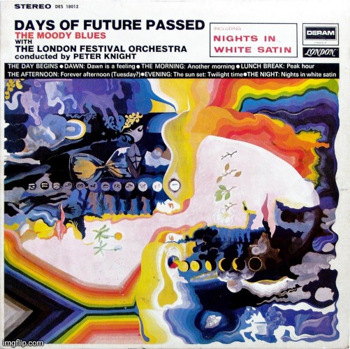 Days of Future Passed by Moody Blues. Blueprint for progressive rock. Goodness | image tagged in days of future passed,moody blues,proto prog,1967 | made w/ Imgflip meme maker