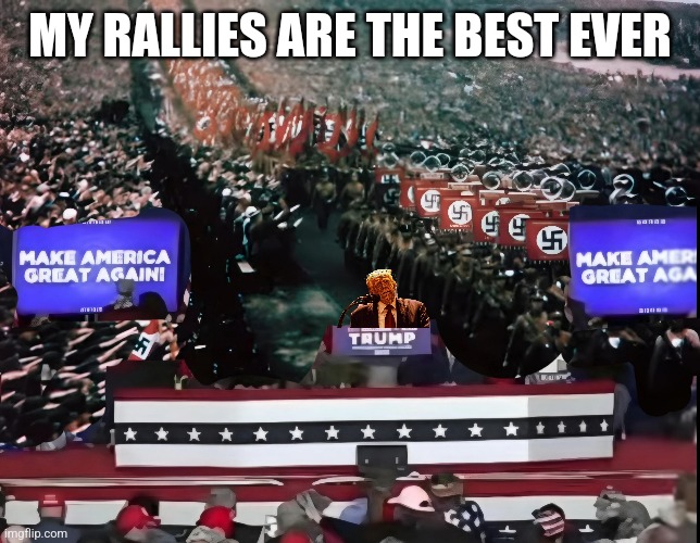 American Hitler | MY RALLIES ARE THE BEST EVER | image tagged in donald trump,j d vance,maga,losers | made w/ Imgflip meme maker