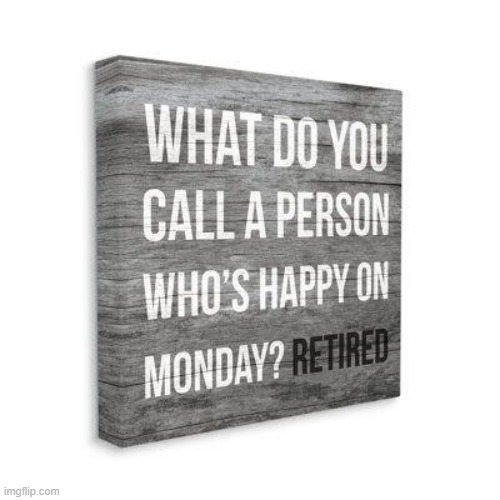 Mondays | image tagged in mondays,worst day of the week,work,so true memes,funny because it's true,waking up | made w/ Imgflip meme maker