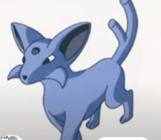 stupid fucking espeon leak | image tagged in stupid fucking espeon leak | made w/ Imgflip meme maker