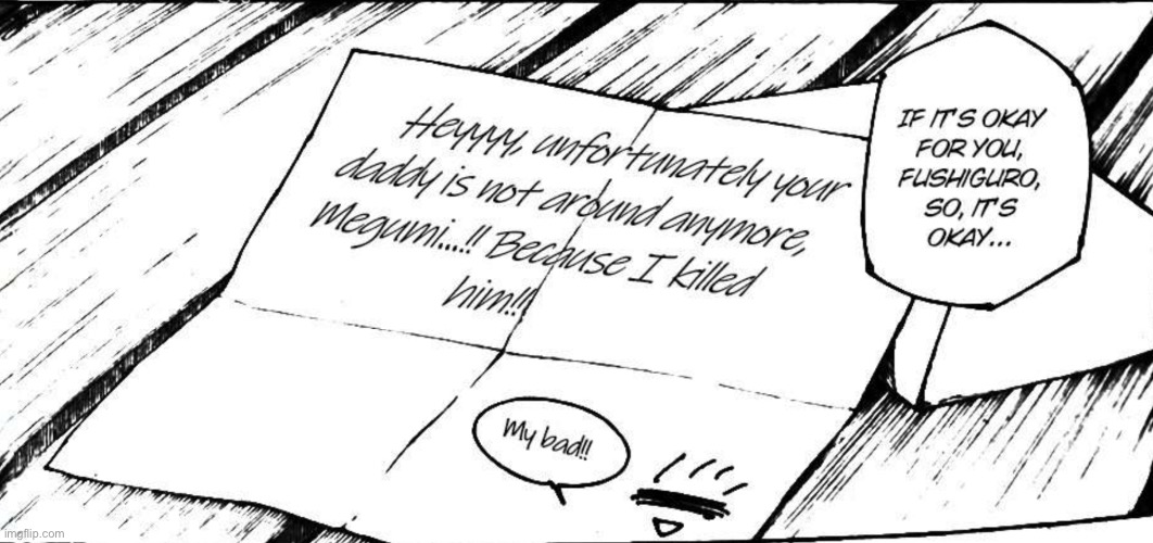 Gojo apology letter | image tagged in gojo apology letter | made w/ Imgflip meme maker