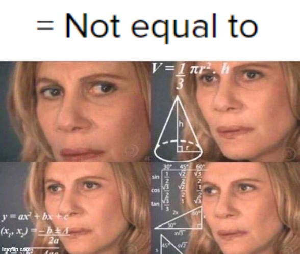 Math lady/Confused lady | image tagged in math lady/confused lady,math,funny,funny memes,school sucks | made w/ Imgflip meme maker