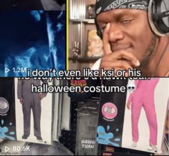 Why does bro have beef with Ksi’s Halloween costume | image tagged in hawk tuah,memes,i want zuko to rail me,femboy,hooters,aint no party like a diddy party | made w/ Imgflip meme maker