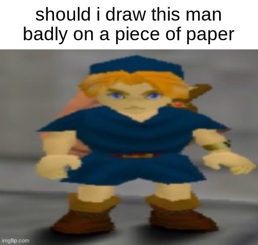 he breathe the water | should i draw this man badly on a piece of paper | image tagged in he breathe the water | made w/ Imgflip meme maker