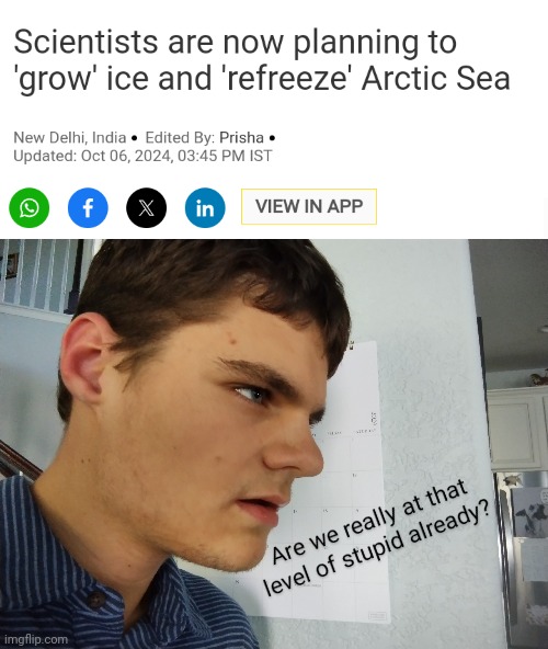 This better be a joke article... | image tagged in logray stupid,global warming,climate change | made w/ Imgflip meme maker