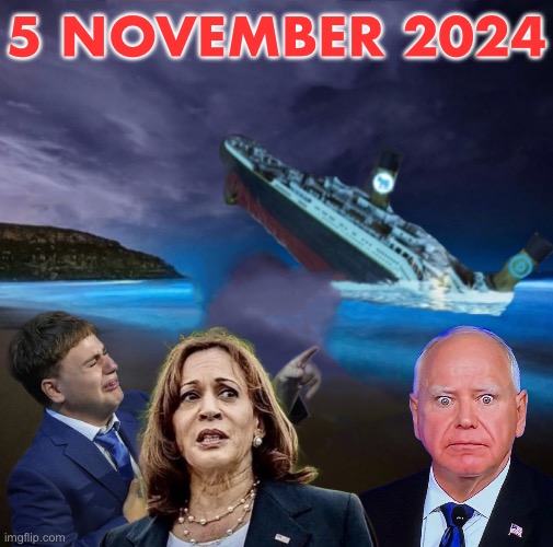 5 November 2024. | 5 NOVEMBER 2024 | image tagged in president trump,republican party,kamala harris,presidential election | made w/ Imgflip meme maker