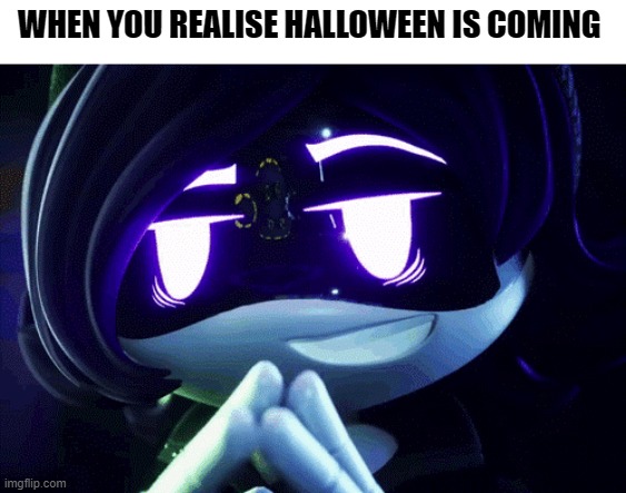 Uzi Doorman getting ready for Halloween | WHEN YOU REALISE HALLOWEEN IS COMING | image tagged in halloween,spooky month,murder drones | made w/ Imgflip meme maker