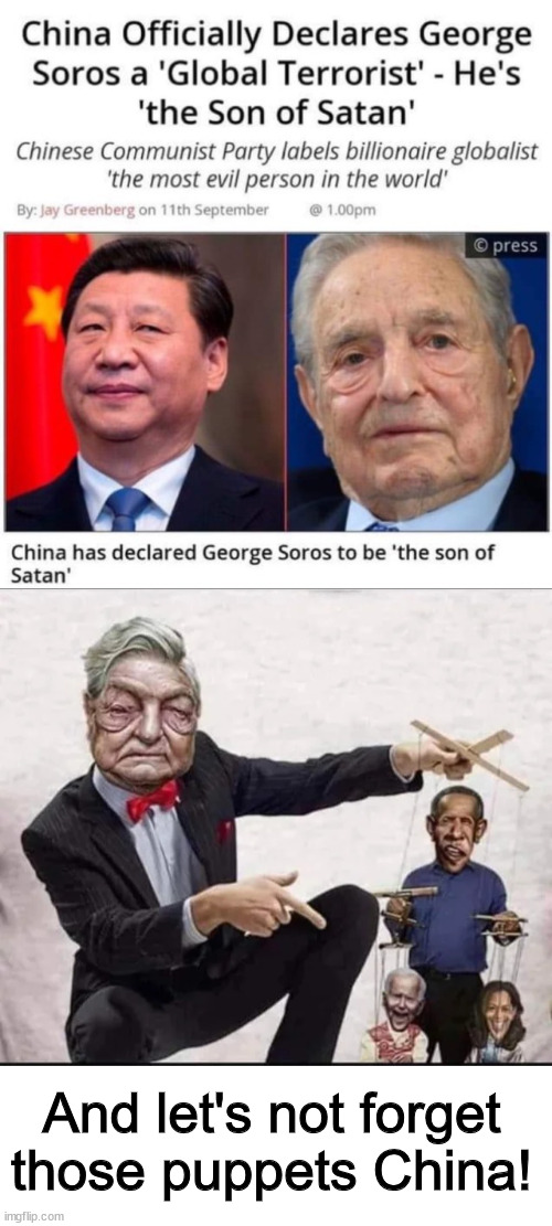 Most evil man in world is major donor of democrats | And let's not forget those puppets China! | image tagged in democrats,supported by most evil man in world,george soros | made w/ Imgflip meme maker