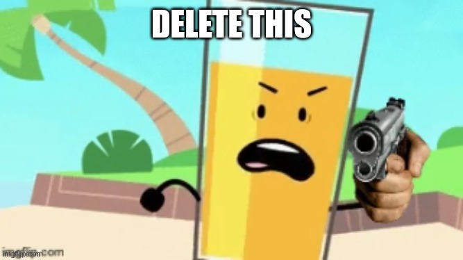 OJ Delete This | DELETE THIS | image tagged in oj delete this | made w/ Imgflip meme maker