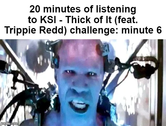 I am actually doing this challenge right now, wish me luck | made w/ Imgflip meme maker