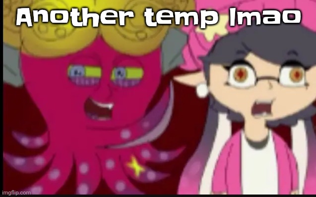 Story of splatoon | Another temp lmao | image tagged in story of splatoon | made w/ Imgflip meme maker