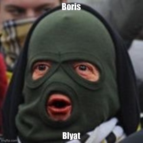 Boris Blyat | Boris; Blyat | image tagged in cheeki breeki,cyka blyat | made w/ Imgflip meme maker