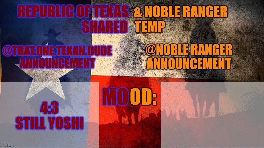 first t0 10 wins, vote hades or yoshi | 4:3
STILL YOSHI | image tagged in republic of texas noble range shared temp | made w/ Imgflip meme maker