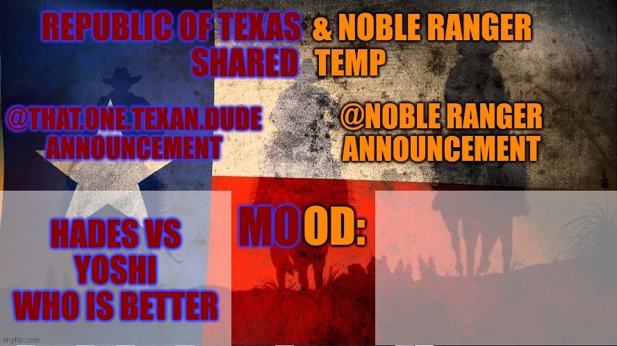 vote in comments | HADES VS YOSHI WHO IS BETTER | image tagged in republic of texas noble range shared temp | made w/ Imgflip meme maker