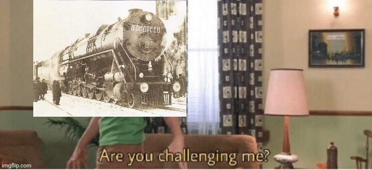 are you challenging me | image tagged in are you challenging me | made w/ Imgflip meme maker