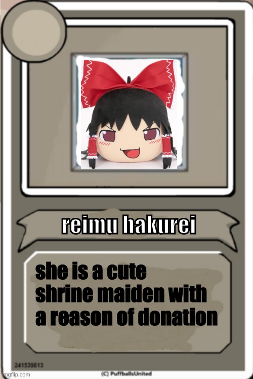 reimu hakurei character bio | reimu hakurei; she is a cute shrine maiden with a reason of donation | image tagged in character bio,reimu hakurei | made w/ Imgflip meme maker