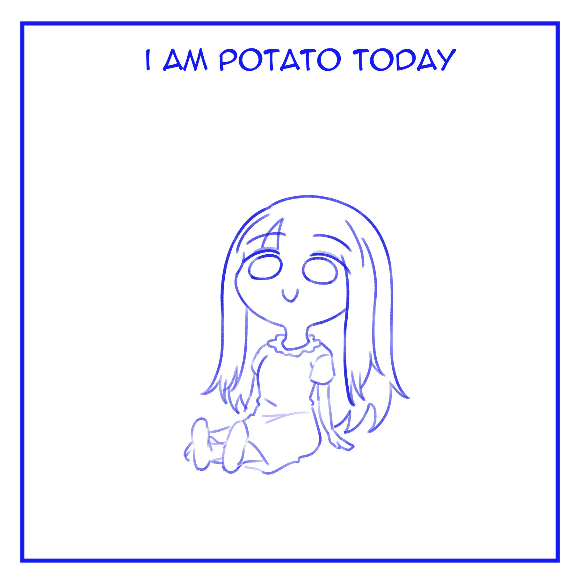 High Quality I am potato today Blank Meme Template