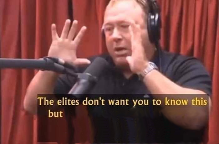 High Quality Alex Jones - The elites don't want you to know this but Blank Meme Template