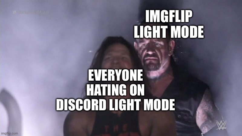 A new challenger… | IMGFLIP LIGHT MODE; EVERYONE HATING ON DISCORD LIGHT MODE | image tagged in guy behind another guy,memes,imgflip,discord,light mode | made w/ Imgflip meme maker