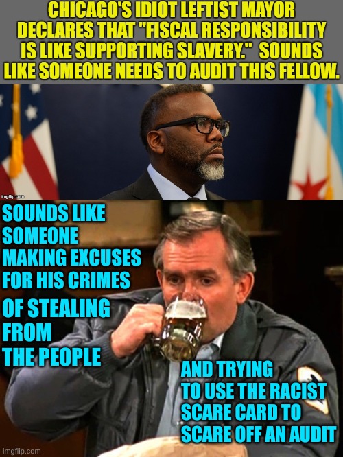 I agree Charles | SOUNDS LIKE SOMEONE MAKING EXCUSES FOR HIS CRIMES; OF STEALING FROM THE PEOPLE; AND TRYING TO USE THE RACIST SCARE CARD TO SCARE OFF AN AUDIT | image tagged in cliff clavin | made w/ Imgflip meme maker