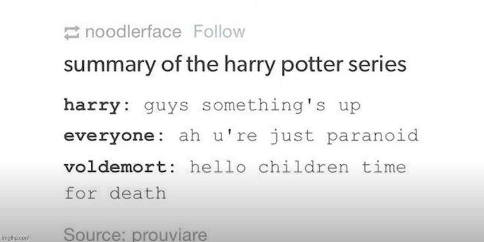 basically harry Potter | image tagged in harry potter meme | made w/ Imgflip meme maker