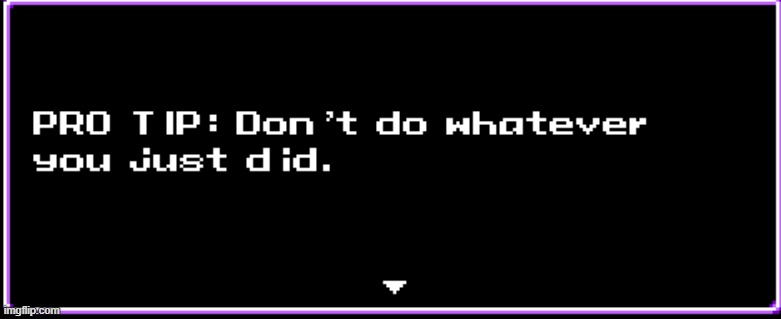Pro tip | image tagged in pro tip | made w/ Imgflip meme maker