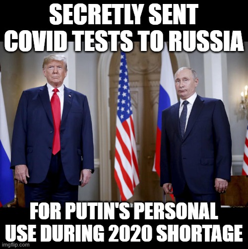 Good dog Lassie, you saved Vlad from the well! | SECRETLY SENT COVID TESTS TO RUSSIA; FOR PUTIN'S PERSONAL USE DURING 2020 SHORTAGE | image tagged in donald trump,traitor,russian plant | made w/ Imgflip meme maker